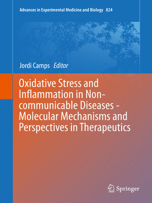 cover image of Oxidative Stress and Inflammation in Non-communicable Diseases--Molecular Mechanisms and Perspectives in Therapeutics